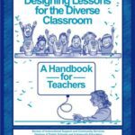 خرید و دانلود نسخه کامل کتاب Designing Lessons for the Diverse Classroom. A Handbook for Teachers