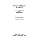 خرید و دانلود نسخه کامل کتاب Designing Organic Syntheses: A Programmed Introduction to the Synthon Approach