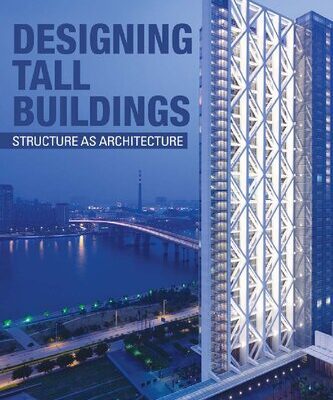خرید و دانلود نسخه کامل کتاب Designing tall Buildings structure as architecture