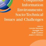 خرید و دانلود نسخه کامل کتاب Designing Ubiquitous Information Environments: Socio-Technical Issues and Challenges: IFIP TC8 WG 8.2 International Working Conference, August 1-3, … in Information and Communication Technology)