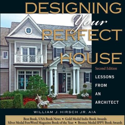 خرید و دانلود نسخه کامل کتاب Designing Your Perfect House: Lessons from an Architect
