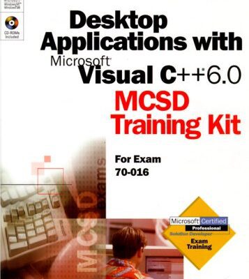 خرید و دانلود نسخه کامل کتاب Desktop Applications for Microsoft VC++ 6.0: MCSD Training Kit (for exam 70-016)