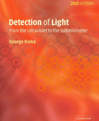 خرید و دانلود نسخه کامل کتاب Detection of Light:  From the Ultraviolet to Submillimeter