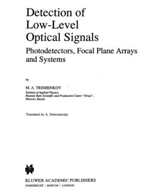 خرید و دانلود نسخه کامل کتاب Detection of Low-Level Optical Signals: Photodetectors, Focal Plane Arrays and Systems