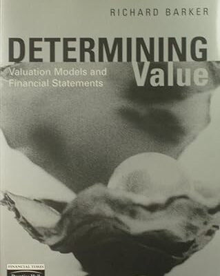 خرید و دانلود نسخه کامل کتاب Determining Value: Valuation Models and Financial Statements – Scanned Pdf with Ocr