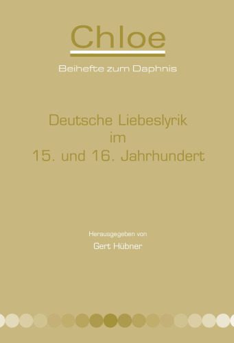 خرید و دانلود نسخه کامل کتاب Deutsche Liebeslyrik im 15. und 16. Jahrhundert. 18. Mediävistisches Kolloquium des Zentrums für Mittelalterstudien der Otto-Friedrich-Universität Bamberg … November 2003 (Chloe 37)_68c75a4e8125a.jpeg خرید و دانلود نسخه کامل کتاب Deutsche Liebeslyrik im 15. und 16. Jahrhundert. 18. Mediävistisches Kolloquium des Zentrums für Mittelalterstudien der Otto-Friedrich-Universität Bamberg … November 2003 (Chloe 37)