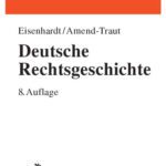 خرید و دانلود نسخه کامل کتاب Deutsche Rechtsgeschichte : Die Entwicklung einer Rechtsordnung in Europa