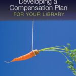 خرید و دانلود نسخه کامل کتاب Developing a Compensation Plan for Your Library