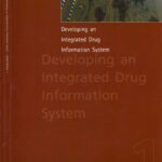 خرید و دانلود نسخه کامل کتاب Developing An Integrated Drug Information System: Global Assessment Programme On Drug Abuse: Toolkit Module 1