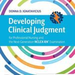 خرید و دانلود نسخه کامل کتاب Developing Clinical Judgment: for Professional Nursing and the Next-Generation NCLEX-RN® Examination – Pdf