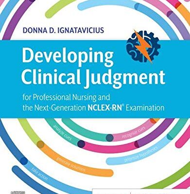 خرید و دانلود نسخه کامل کتاب Developing Clinical Judgment: for Professional Nursing and the Next-Generation NCLEX-RN® Examination – Pdf