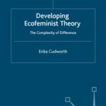 خرید و دانلود نسخه کامل کتاب Developing Ecofeminist Theory: The Complexity of Difference