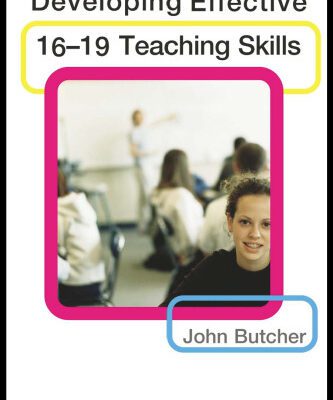 خرید و دانلود نسخه کامل کتاب Developing Effective 16-19 Teaching Skills