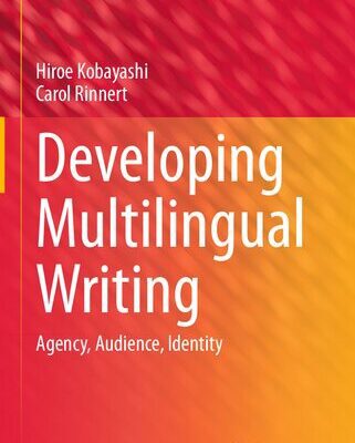 خرید و دانلود نسخه کامل کتاب Developing Multilingual Writing: Agency, Audience, Identity