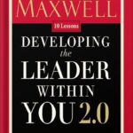 خرید و دانلود نسخه کامل کتاب Developing the Leader Within You 2.0 (Developing the Leader Series) by John C. Maxwell