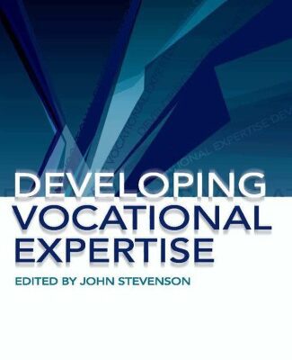خرید و دانلود نسخه کامل کتاب Developing Vocational Expertise: Principles and Issues in Vocational Education