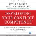 خرید و دانلود نسخه کامل کتاب Developing Your Conflict Competence: A Hands-On Guide for Leaders, Managers, Facilitators, and Teams (J-B CCL (Center for Creative Leadership))