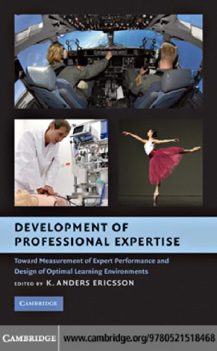 خرید و دانلود نسخه کامل کتاب Development of Professional Expertise: Toward Measurement of Expert Performance and Design of Optimal Learning Environments_68c6fc08578cf.jpeg خرید و دانلود نسخه کامل کتاب Development of Professional Expertise: Toward Measurement of Expert Performance and Design of Optimal Learning Environments