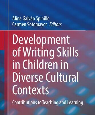 خرید و دانلود نسخه کامل کتاب Development of Writing Skills in Children in Diverse Cultural Contexts: Contributions to Teaching and Learning