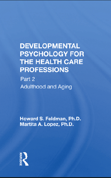 خرید و دانلود نسخه کامل کتاب Developmental Psychology For The Health Care Professions, Part Ii Young Adult Through Late Aging – Orginal Pdf_68b99389d1434.png خرید و دانلود نسخه کامل کتاب Developmental Psychology For The Health Care Professions, Part Ii Young Adult Through Late Aging – Orginal Pdf