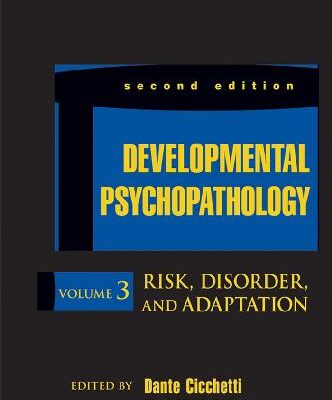 خرید و دانلود نسخه کامل کتاب DEVELOPMENTAL PSYCHOPATHOLOGY. Risk, Disorder, and Adaptation
