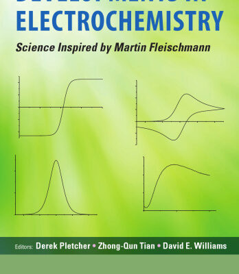 خرید و دانلود نسخه کامل کتاب Developments in Electrochemistry: Science Inspired by Martin Fleischmann