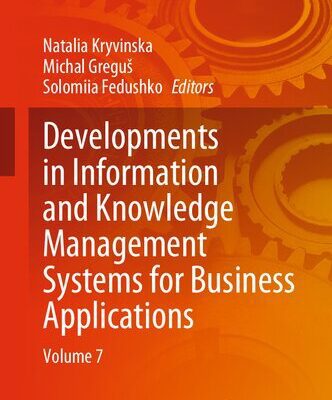 خرید و دانلود نسخه کامل کتاب Developments in Information and Knowledge Management Systems for Business Applications: Volume 7