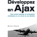 خرید و دانلود نسخه کامل کتاب Developpez en Ajax : Avec quinze exemples de composants reutilisables et une etude de cas detaillee