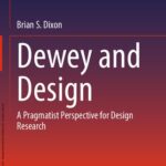 خرید و دانلود نسخه کامل کتاب Dewey and Design: A Pragmatist Perspective for Design Research