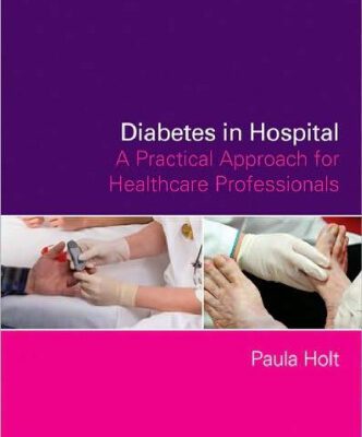 خرید و دانلود نسخه کامل کتاب Diabetes in Hospital: A Practical Approach for Healthcare Professionals