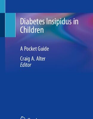 خرید و دانلود نسخه کامل کتاب Diabetes Insipidus in Children: A Pocket Guide