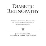 خرید و دانلود نسخه کامل کتاب Diabetic Retinopathy – A Medical Dictionary, Bibliography, and Annotated Research Guide to Internet References