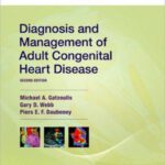 خرید و دانلود نسخه کامل کتاب Diagnosis and Management of Adult Congenital Heart Disease: Expert Consult – Online and Print (Expert Consult) 2nd Edition