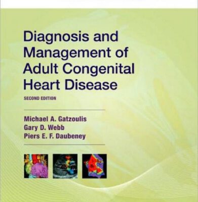 خرید و دانلود نسخه کامل کتاب Diagnosis and Management of Adult Congenital Heart Disease: Expert Consult – Online and Print (Expert Consult) 2nd Edition