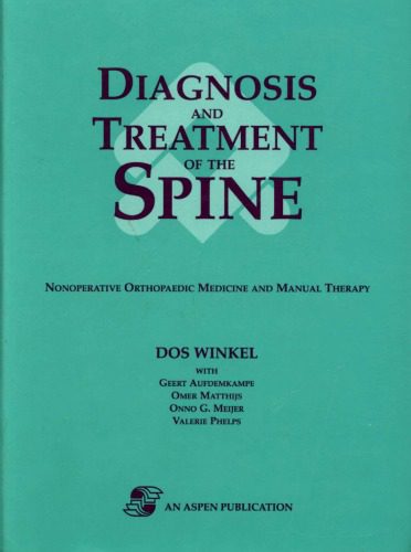 خرید و دانلود نسخه کامل کتاب Diagnosis and Treatment of the Spine: Nonoperative Orthopaedic Medicine and Manual Therapy_68b72d0651b10.jpeg خرید و دانلود نسخه کامل کتاب Diagnosis and Treatment of the Spine: Nonoperative Orthopaedic Medicine and Manual Therapy