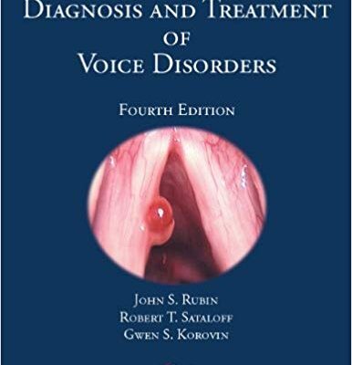 خرید و دانلود نسخه کامل کتاب Diagnosis and Treatment of Voice Disorders (4th Edition) – Orginal Pdf