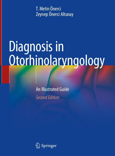 خرید و دانلود نسخه کامل کتاب Diagnosis in Otorhinolaryngology: An Illustrated Guide_68bb51e5da42e.jpeg خرید و دانلود نسخه کامل کتاب Diagnosis in Otorhinolaryngology: An Illustrated Guide