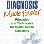 خرید و دانلود نسخه کامل کتاب Diagnosis Made Easier Principles and Techniques for Mental Health Clinicians (2nd Edition) – Orginal Pdf