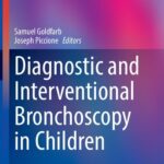 خرید و دانلود نسخه کامل کتاب Diagnostic and Interventional Bronchoscopy in Children
