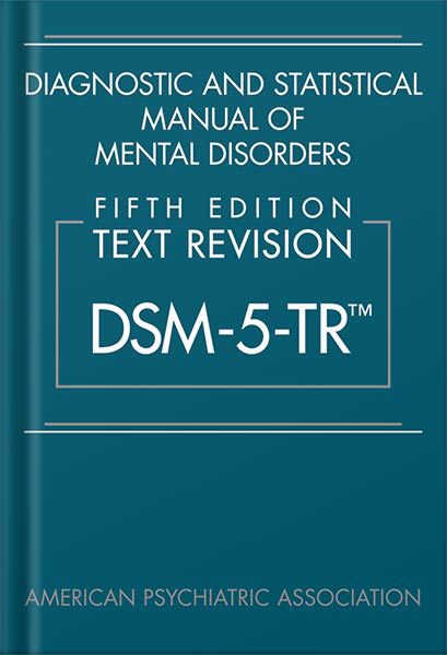 خرید و دانلود نسخه کامل کتاب Diagnostic and Statistical Manual of Mental Disorders: Text Revision Dsm-5-tr by American Psychiatric Association Association_68c05c9723c15.jpeg خرید و دانلود نسخه کامل کتاب Diagnostic and Statistical Manual of Mental Disorders: Text Revision Dsm-5-tr by American Psychiatric Association Association