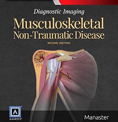 خرید و دانلود نسخه کامل کتاب Diagnostic Imaging: Musculoskeletal Non-Traumatic Disease, 2e (2016)