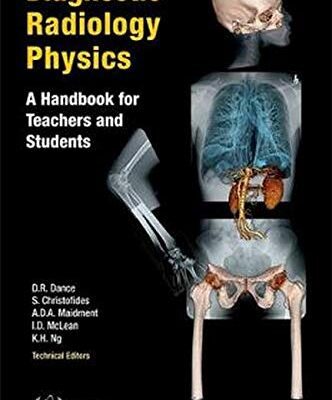 خرید و دانلود نسخه کامل کتاب Diagnostic Radiology Physics: A Handbook For Teachers And Students – Original PDF