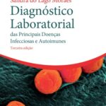 خرید و دانلود نسخه کامل کتاب Diagnóstico laboratorial das principais doenças infecciosas e parasitárias e auto-imunes: correlação clínico-laboratoriais