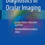 خرید و دانلود نسخه کامل کتاب Diagnostics in Ocular Imaging: Cornea, Retina, Glaucoma and Orbit