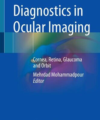 خرید و دانلود نسخه کامل کتاب Diagnostics in Ocular Imaging: Cornea, Retina, Glaucoma and Orbit