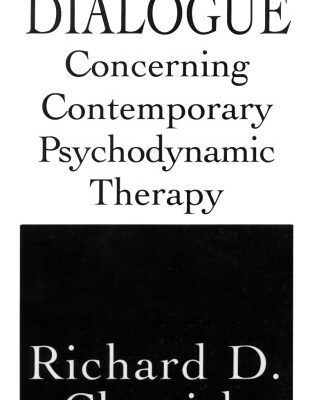 خرید و دانلود نسخه کامل کتاب Dialogue Concerning Contemporary Psychodynamic Therapy