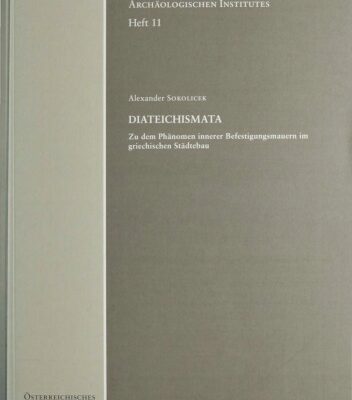 خرید و دانلود نسخه کامل کتاب Diateichismata: zu dem Phänomen innerer Befestigungsmauern im griechischen Städtebau