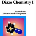 خرید و دانلود نسخه کامل کتاب Diazo Chemistry, Vol. 1, Aromatic and Heteroaromatic