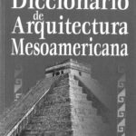 خرید و دانلود نسخه کامل کتاب Diccionario de arquitectura mesoamericana