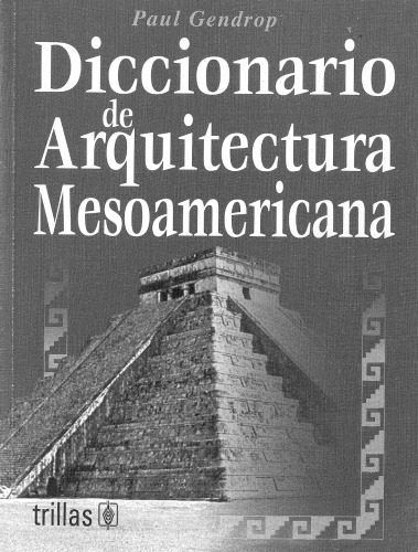 خرید و دانلود نسخه کامل کتاب Diccionario de arquitectura mesoamericana_68d31aabb2a0f.jpeg خرید و دانلود نسخه کامل کتاب Diccionario de arquitectura mesoamericana